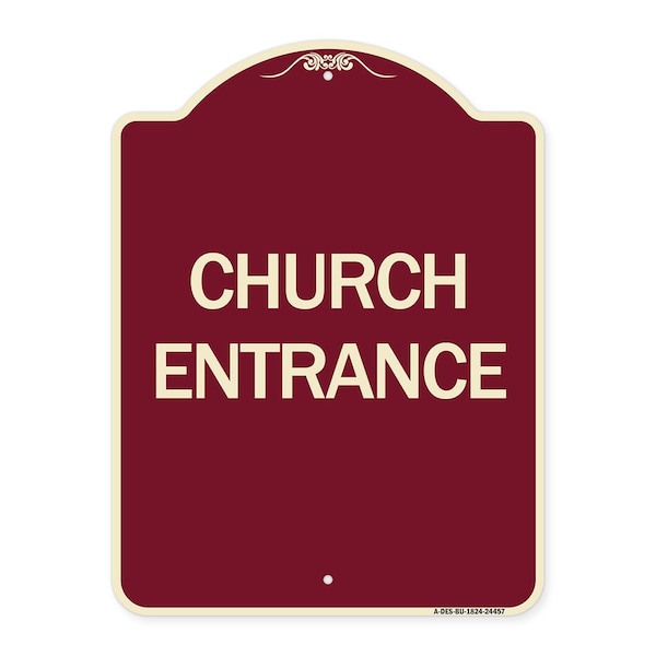 Designer Series Sign Church Entrance, Burgundy Heavy-Gauge Aluminum Sign, 24" x 18", BU-1824-24457